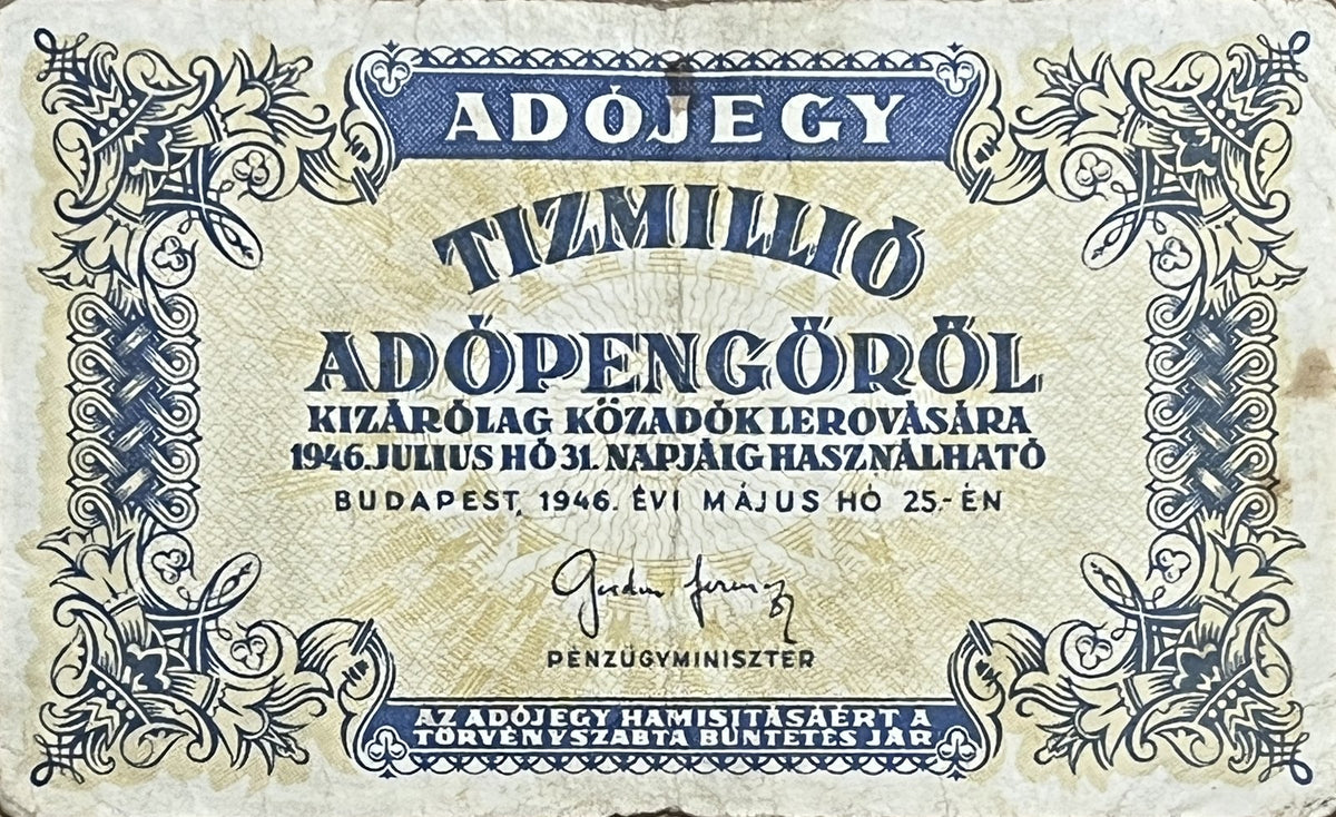 Front view of a circulated 1946 Hungarian 10 million adópengő tax note (Adójegy) with ornate folk-art borders and the signature of Finance Minister Ferenc Gordon.