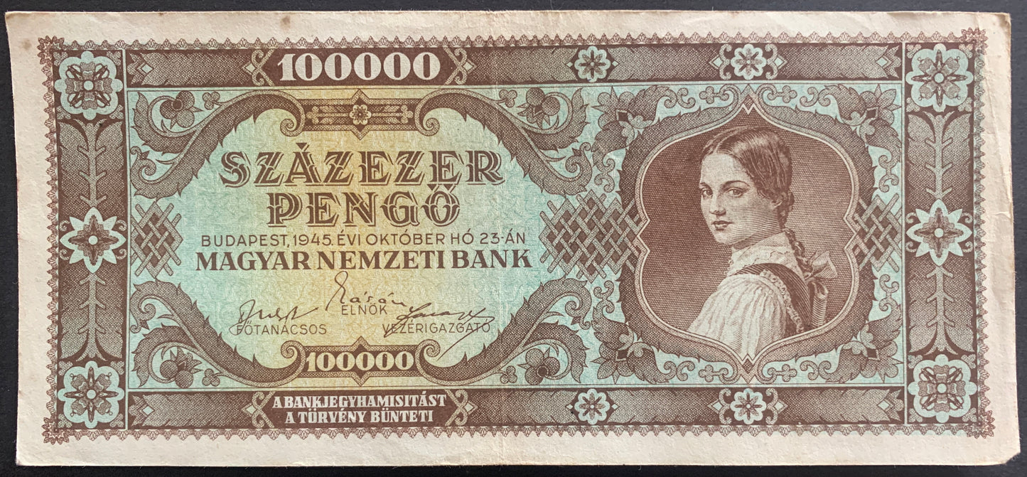 Hungary 100000 Pengő 1945 P-121 vintage hyperinflationary banknote with portrait of Rudas Valéria, a Palóc girl