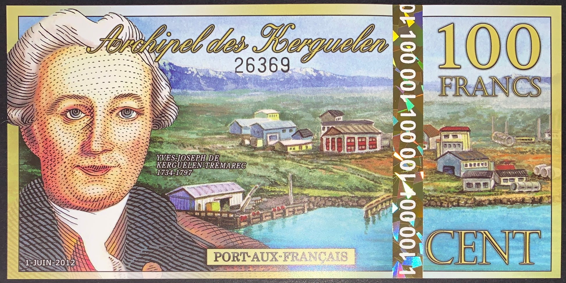 front of Kerguelen Islands 100 Francs 2012 UNC collectible fantasy banknote souvenir currency with portrait of Yves-Joseph de Kerguelen-Trémarec and landscape of port-aux-francais