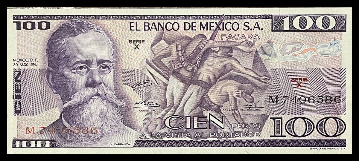 Front view of a nearly uncirculated 1974 Mexico 100 Pesos banknote featuring Venustiano Carranza and soldiers from Orozco's mural La Trinchera.