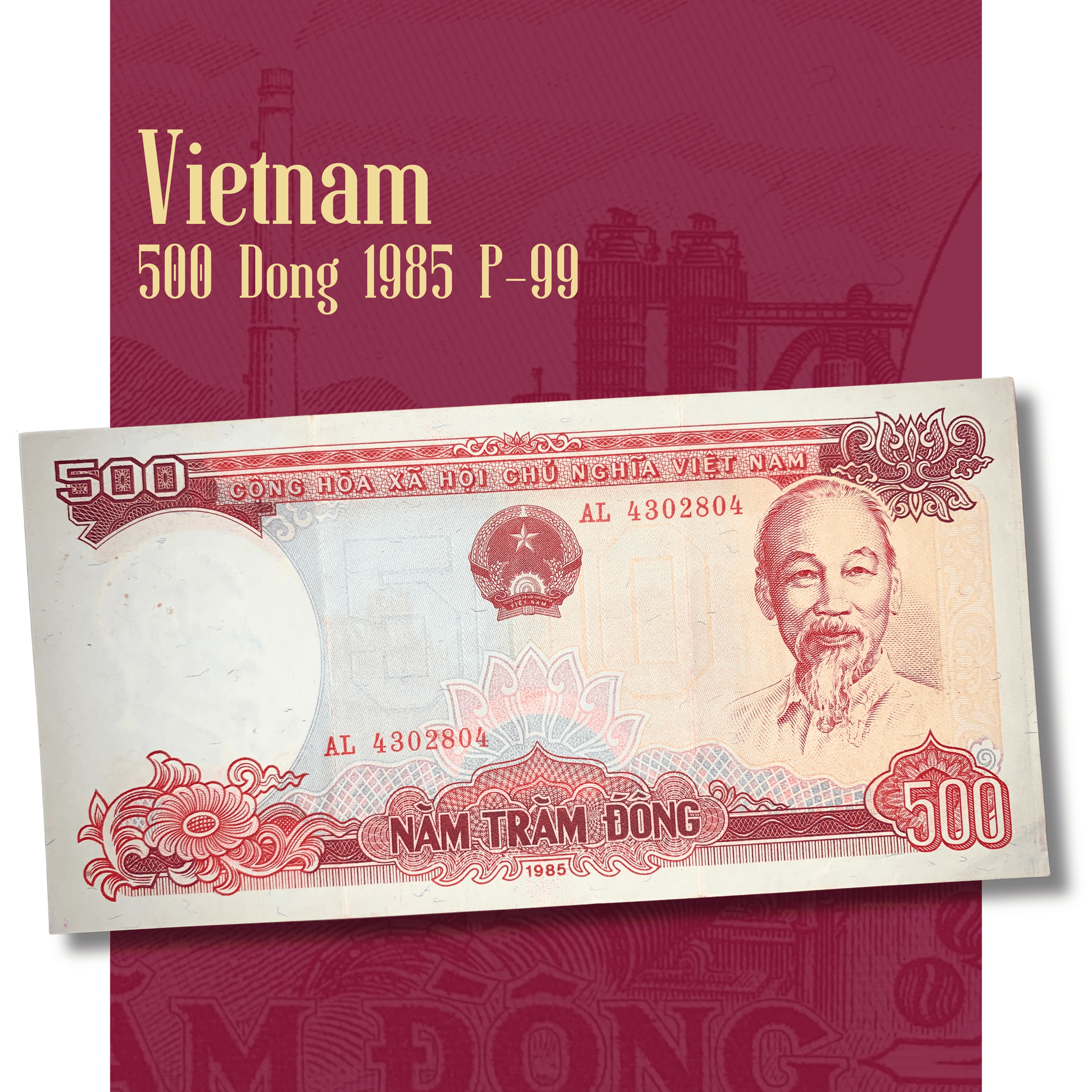 Rotating video of an authentic Vietnam 500 Đồng banknote 1985 P-99 showcasing the obverse with Ho Chi Minh and the reverse featuring an industrial factory complex, highlighting the note's detailed engraving, vibrant colors, and collectible condition.